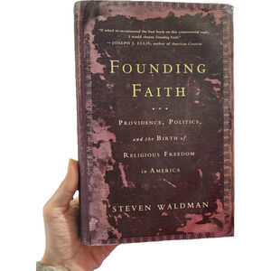 1st Ed Founding Faith Steven Waldman Hardcover 2008 Random House Trad Religion